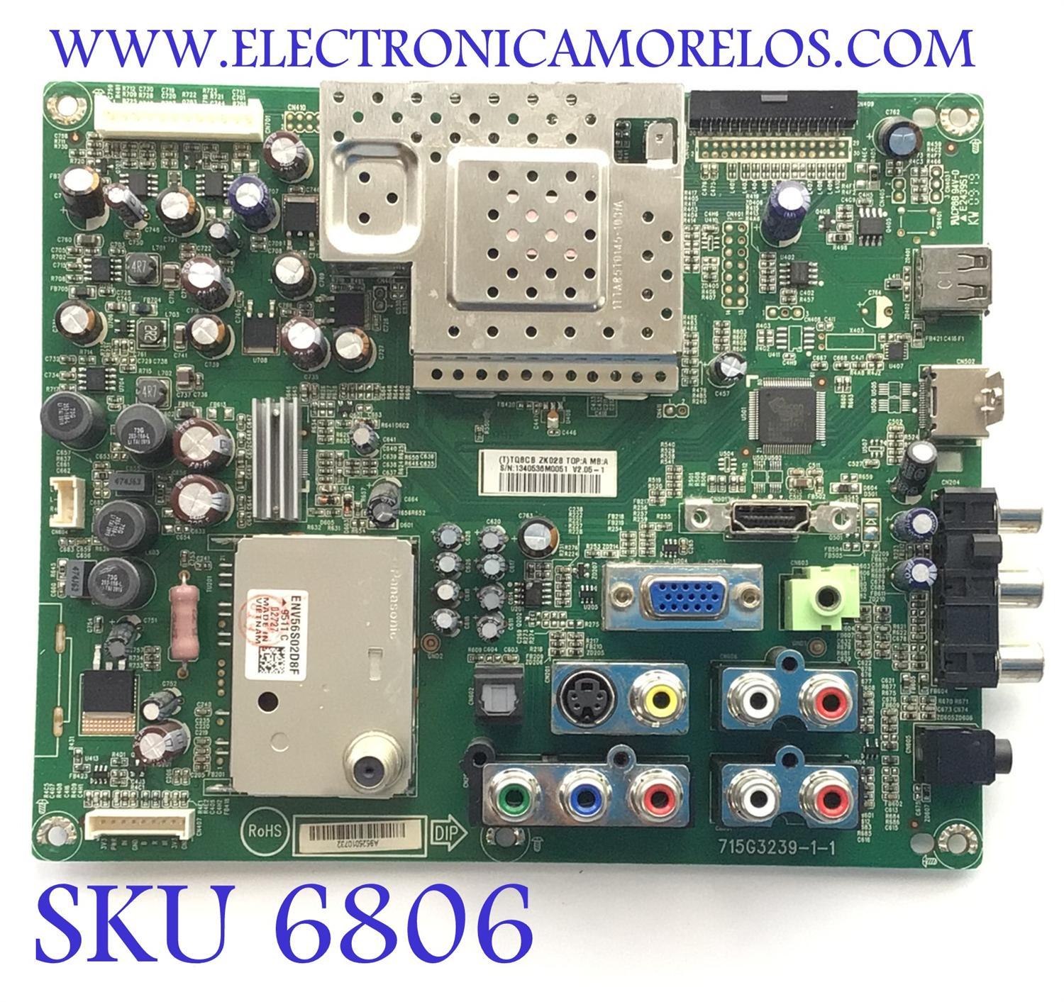 MAIN PARA TV INSIGNIA / NUMERO DE PARTE TQ8CBZK028 / 715G3239-1-1 / 1240536M0051 / A9525010732 / MODELO NS-L22Q-10A